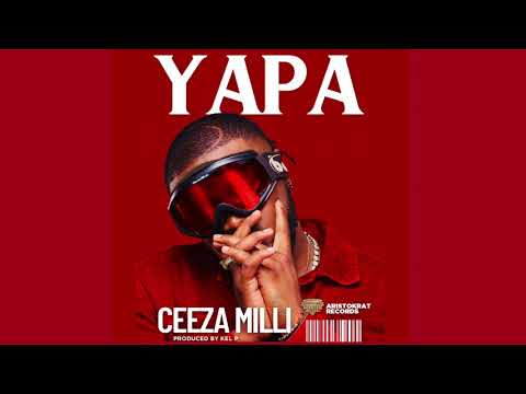 Ceeza Milli - Yapa [Official Audio]