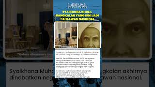 Sosok Syaikhona Kholil Bangkalan yang Kini Jadi Pahlawan Nasional