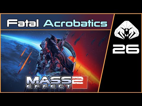 MASS EFFECT 2 (Legendary) #26 : Fatal Acrobatics