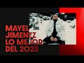 Mayel Jimenez Lo Mejor del 2023