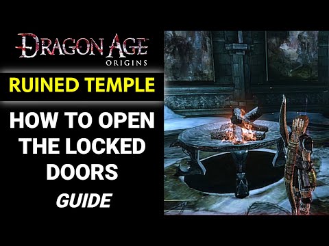Ruined Temple: How To Open The Locked Doors (Taper & Keys Locations) | Dragon Age Origins