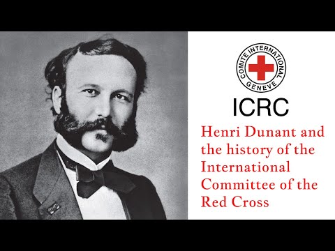 Henri Dunant and the history of the International Committee of the Red Cross