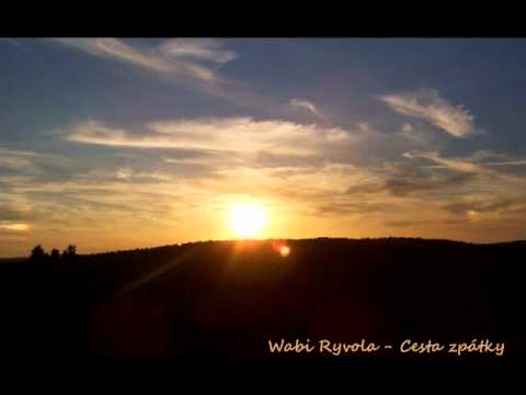 Wabi Ryvola - Cesta zpátky