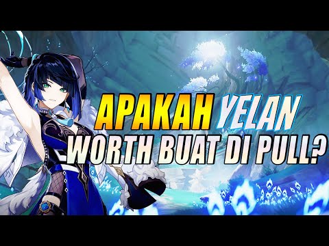 Sebelum Pull Yelan Tonton Dulu Video Ini Apakah Yelan Worth Buat Di Wish? - Genshin Impact Indonesia