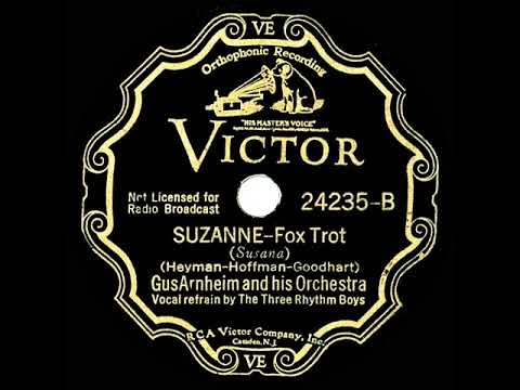 1933 Gus Arnheim - Suzanne (Three Rhythm Boys, vocal)