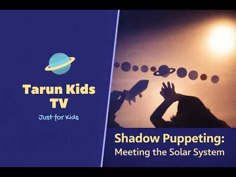 Shadow Puppeting: Meeting the Solar System