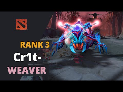 Cr1t- (Rank 3) plays Weaver Dota 2 Full Game