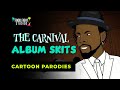 Wyclef Jean - "Welcome To The Carnival" Grammy Nominated Album , Animated Interlude Skits