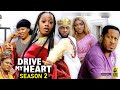DRIVE MY HEART SEASON 2-(NEW TRENDING MOVIE) Mike Ezuruonye & Luchy Donald Latest Nigerian Movie