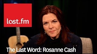 The Last Word: Rosanne Cash