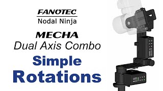 Simple Rotations - MECHA Dual Axis Combo