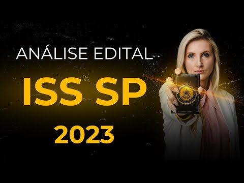 ANÁLISE EDITAL ISS SP 2023 - 04/06/2023 🌻 #concurseiros #concursopublico #estudos