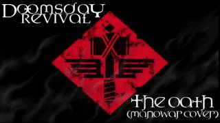 Doomsday Revival - The Oath (Manowar Cover)