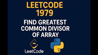 YouTube video 'LeetCode 1979 Find Greatest Common Divisor of Array in Python | Easy Coding Tutorial for Beginners'