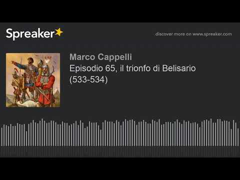 Episodio 65, il trionfo di Belisario (533-534)