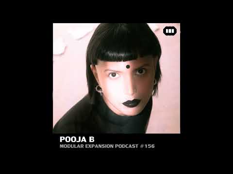 MODULAR EXPANSION PODCAST #156 | POOJA B