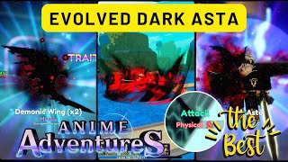 EVOLVED ASTA (DARK ASTA) Anime Adventures *SHOWCASE* ROBLOX INDONESIA 🇮🇩