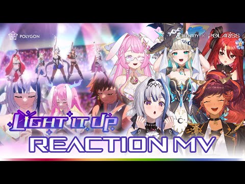 " LIGHT IT UP " 18entity x POLAR1SS MV Reaction | POLAR1SS