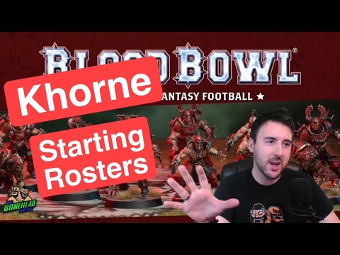 Khorne Starting Rosters - Blood Bowl 2020 (Bonehead Podcast)