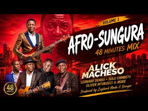 Best of Afro-Sungura: Alick Macheso, Leonard Dembo, John Chibadura