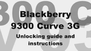 How to INSTANTLY unlock Blackberry 9300 Curve 3G Bell Telus T-Mobile Koodo Cingular AT&T Rogers