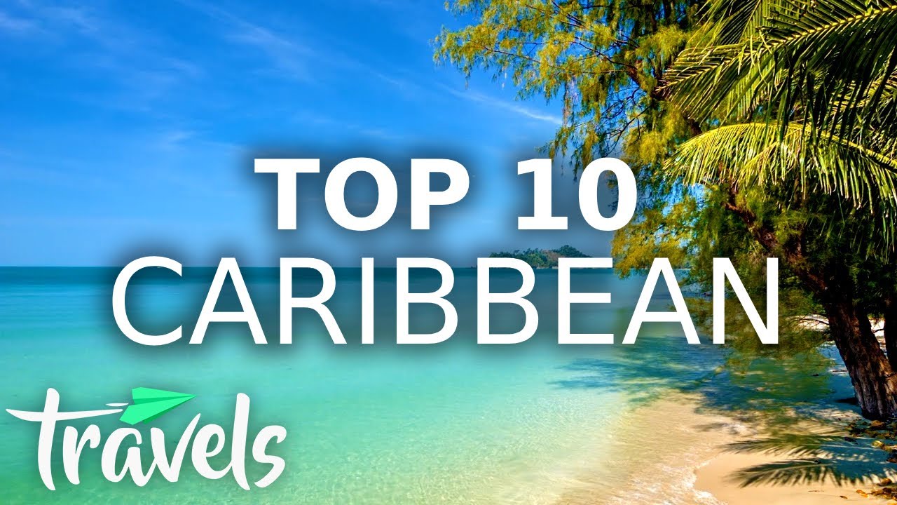 Top 10 Caribbean Countries to Visit in 2021 MojoTravels