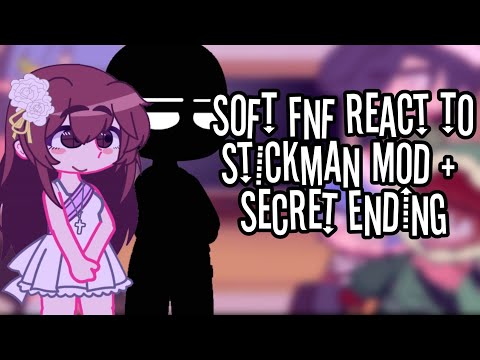 Soft AU Reacts to Stickman Mod + Secret Ending | Part 4 | Gacha Reaction Video