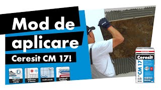 Mod de aplicare Ceresit CM 17!