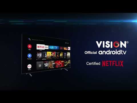 VISION ANDROID TV CERTIFIED NETFLIX