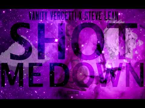 VANITY VERCETTI & STEVE LEAN - SHOT ME DOWN
