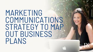 Marketing Communications Strategy to Map out Business Plans