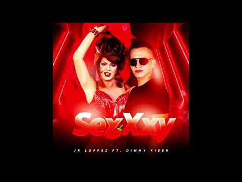 SEXXY - DIMMY KIEER E DJ JR LOPPEZ