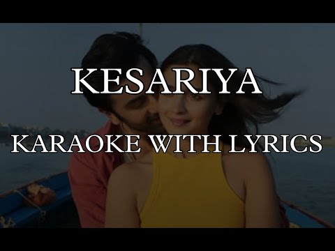 Kesariya Karaoke With Lyrics | Brahmāstra | Clean Karaoke | Arijit Singh