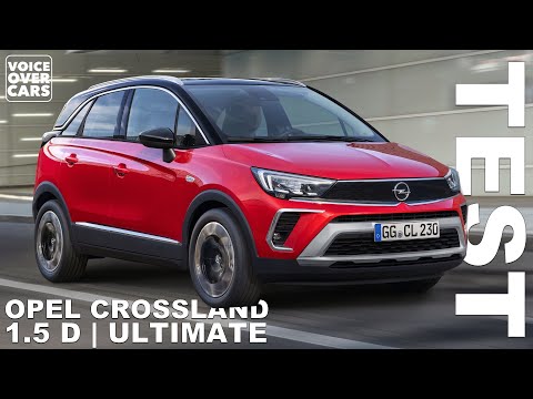 2021 Opel Crossland 1.5 D (120 PS) Diesel Driving Report Test Review Buyer's Guide Consumption Range
