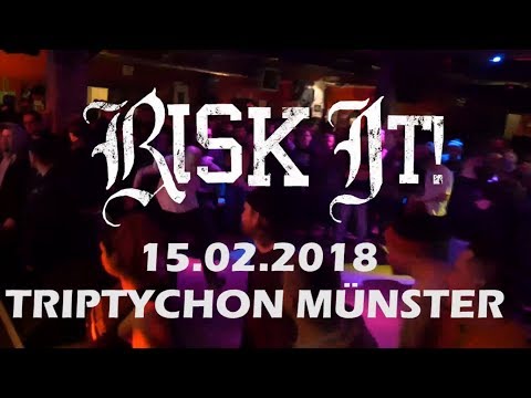 RISK IT LIVE  FULL SET@ TRIPTYCHON MÜNSTER 15.02.2018