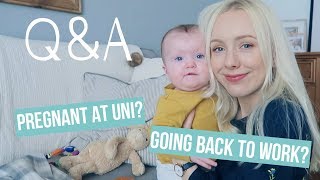 Q&A | Pregnant at Uni? Going back to work? Holidays?