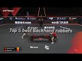 Top 5 best backhand rubbers🏓