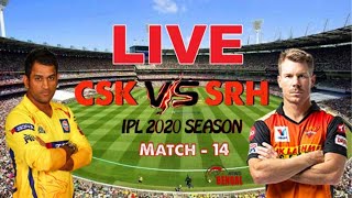 IPL 2020 LIVE | Chennai vs Hyderabad , 14th Match | Live Cricket Score 2020