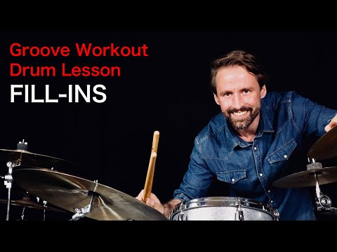 FILL-INS - Wann, wie, wo und warum? | Groove Workout Drum Lessons (Folge 1)