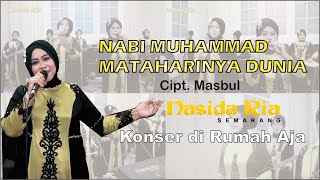 Download lagu NABI MUHAMMAD MATAHARINYA DUNIA - QASIDAH NASIDA RIA NEW 2021 KONSER DI RUMAH AJA (Live Performance) mp3