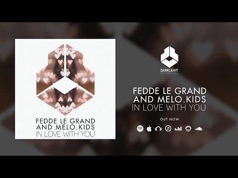 Fedde Le Grand and MELO.KIDS - In Love With You [Official Music Video]
