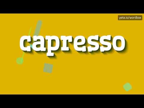 CAPRESSO - HOW TO PRONOUNCE IT!?