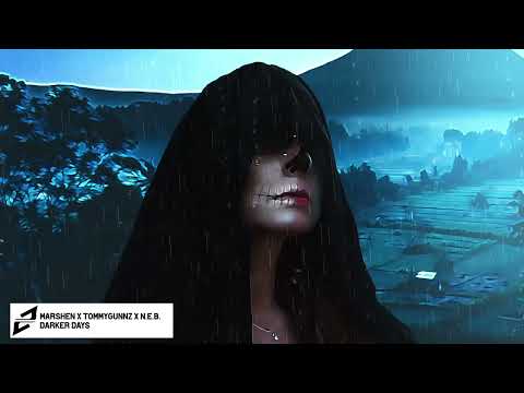 Marshen X Tommygunnz X N.E.B. - Darker Days