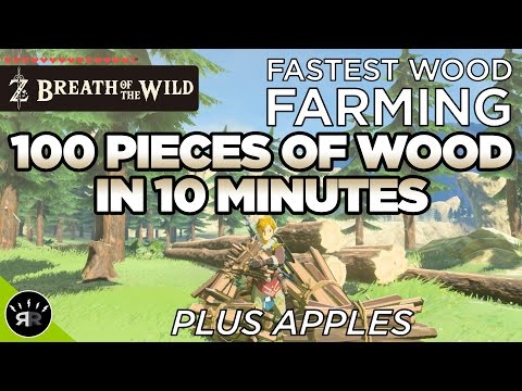 Zelda: Breath of the Wild - FASTEST WOOD FARMING - Farm 100 Wood in 10 minutes (Be a lumberjack!)