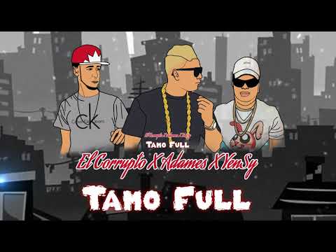 El polémico Feat  El Corrupto X Yensy   Tamo Full