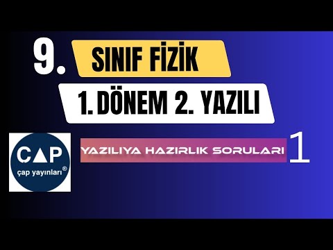 9. SINIF 1. DÖNEM 2. YAZILI HAZIRLIK SINAVI 1 | ÇAP | FİZİK
