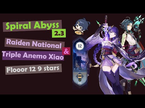 Spiral Abyss 2.3 | Raiden National and Triple Anemo Xiao Teams Floor 12 9 Stars | Genshin Impact
