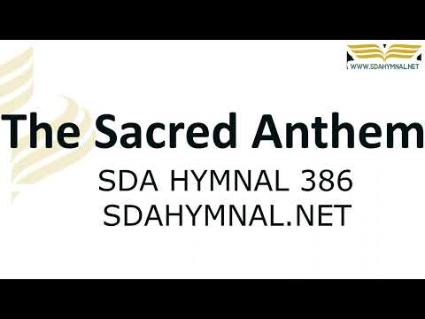 The Sacred Anthem Hymn Instrumental With Lyrics | SDA HYMNAL 386