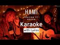 Hami - Prajina x Regan - Karaoke with Lyrics  @prajina