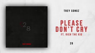 Trey Songz - Please Don't Cry Ft. Rich The Kid (28)